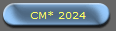 CM* 2024