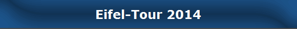 Eifel-Tour 2014