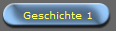 Geschichte 1