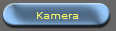 Kamera