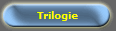 Trilogie
