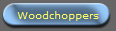 Woodchoppers